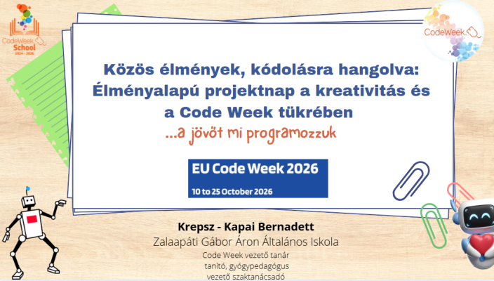 Közös élmények, kódolásra hangolva: Élményalapú projektnap a kreativitás és a Code Week tükrében